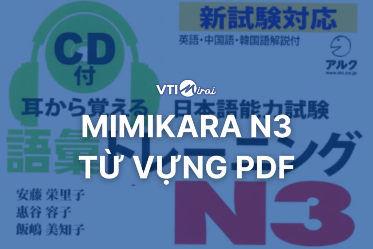 Giáo trình Mimikara N3 Từ vựng PDF + File tổng hợp 880 từ vựng Mimikara
